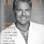 Corey Powell on the cover of Artenzza Magazine, featuring an exclusive interview about his journey as a Hollywood hair colorist and personal coach